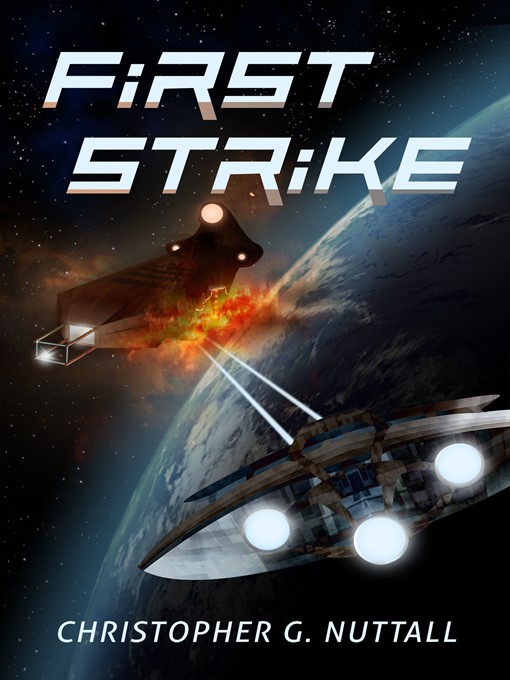 Title details for First Strike by Christopher Nuttall - Available